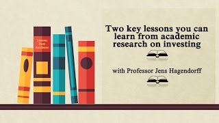 Two key lessons you can learn from academic research on investing