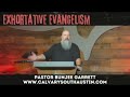 Boldness in evangelism. Pastor B. Garrett