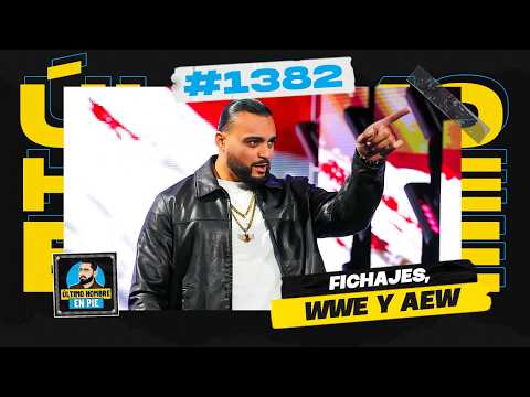 La surrealista política de fichajes de WWE | UHEP #1382 🎙️