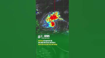 Bão số 13 Kalmaegi đã mạnh lên cấp bão nhiệt đới dữ dội, dưới đây là danh sách các tỉnh sẽ bị ảnh hư