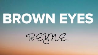 Brown Eyes - Reyne (Lyrics) | Lyrics Vibe