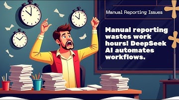 DeepSeek AI Mastery: Automate Reporting & Cut Hours of Work