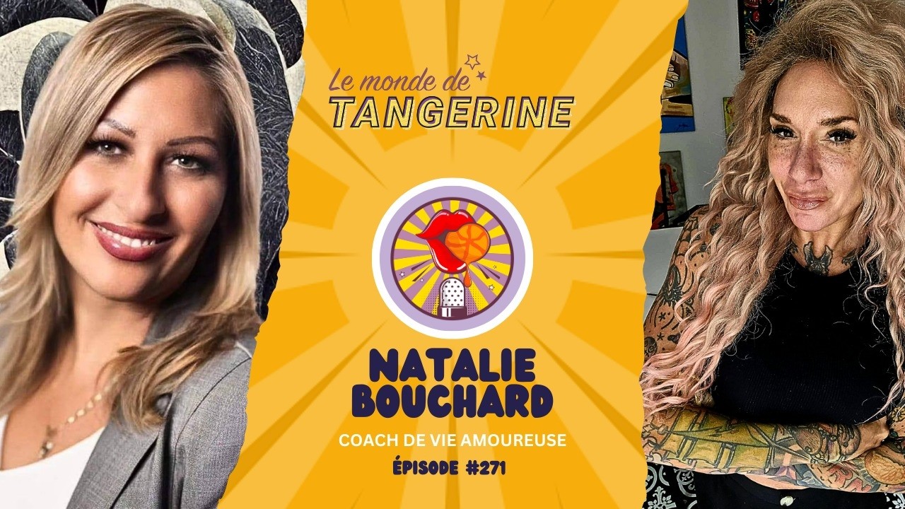 #271 - Natalie Bouchard - Coach de vie Amoureuse