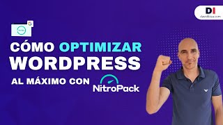 🔥 Cómo optimizar WordPress al máximo con NitroPack