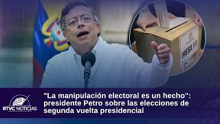"Electoral manipulation is a fact": President Petro on the runoff elections screenshot 5