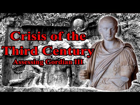 Crisis of the Third Century: Assessing Gordian III