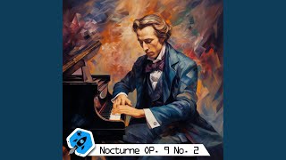 Nocturne OP. 9 No. 2 in E Flat Major