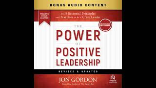 The Power of Positive Leadership, Revised & Updated: The 9 Essential Principles and Practices to Be