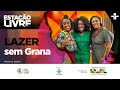 Estação Livre | Lazer sem grana | 17/05/2024