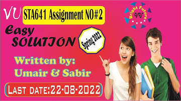 sta641 assignment no 2 solution spring 2022 #sta641 assignment 2 solution |sta641| assignment No 2