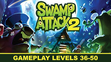 Swamp Attack 2 Gameplay Walkthrough | Levels 36 to 50 Full Playthrough