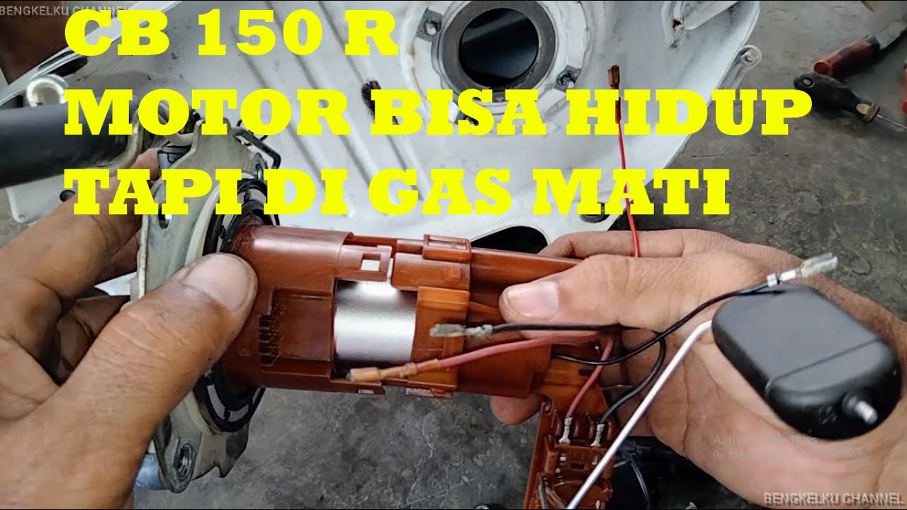 CB 150 R MOTOR BISA HIDUP TAPI DI GAS MATI