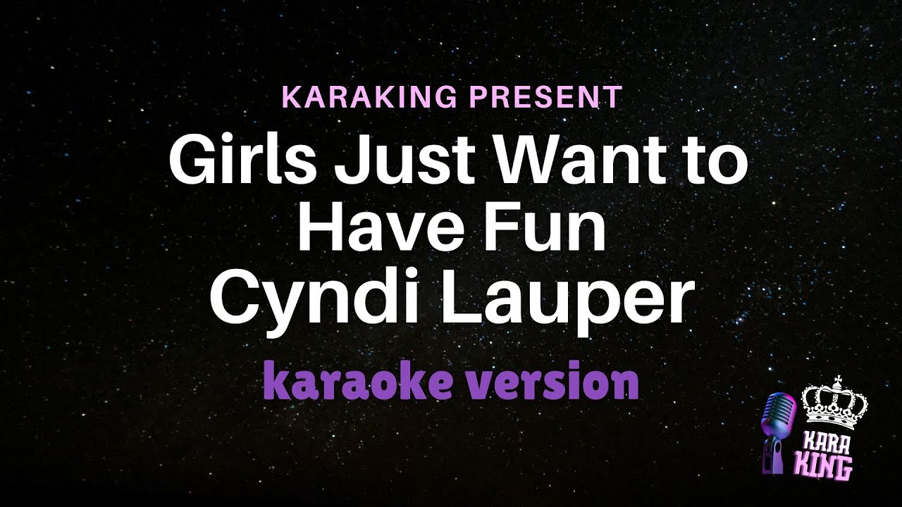 Cyndi Lauper - Girls Just Want to Have Fun - Karaoke Version from ...