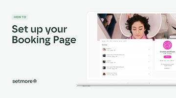 How to set up your Booking Page | Setmore