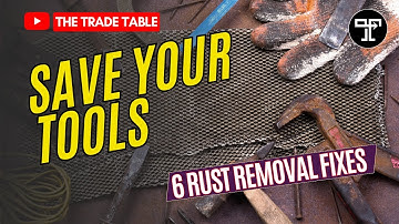 6 Tool Rust Removal Methods That Work 🧰