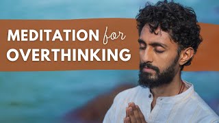 Reduce Overthinking & Stress | Guided Meditation | 10 minutes | English