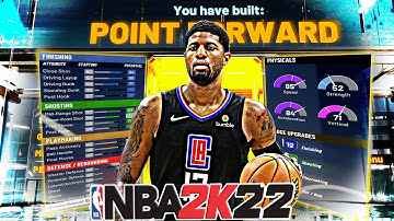 HOW TO CREATE THE BEST POINT FORWARD IN NBA 2K22