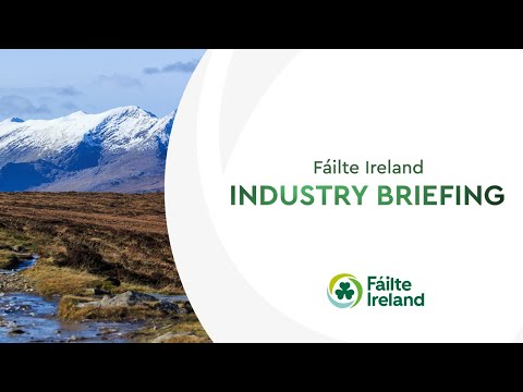 Fáilte Ireland Industry Briefing