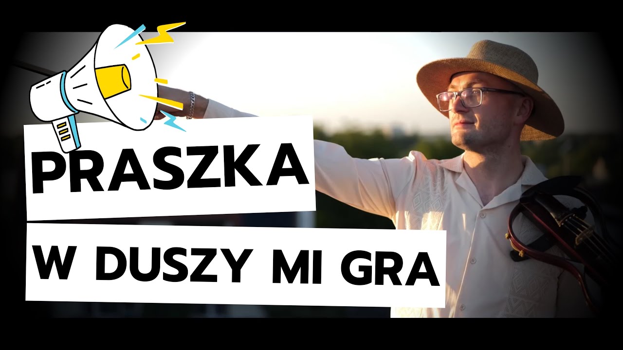 PRASZKA - W duszy mi gra / Film promocyjny 2025
