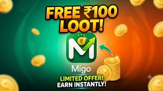 Migo App Loot: Get FREE ₹100 Paytm Cash Instantly! 🔥 (Limited Time Offer) screenshot 2