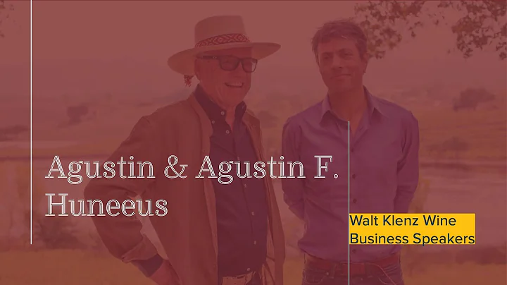 Walt Klenz Wine Business Speakers: Agustin & Agustin Francisco Huneeus, March 8, 2017