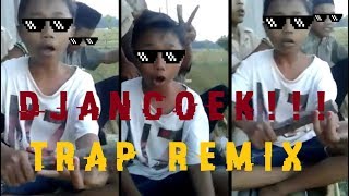 Bocah Ngomong Jancuk (Trap REMIX)