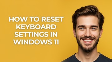 How To Reset Keyboard Settings In Windows 11 - GUIDE!