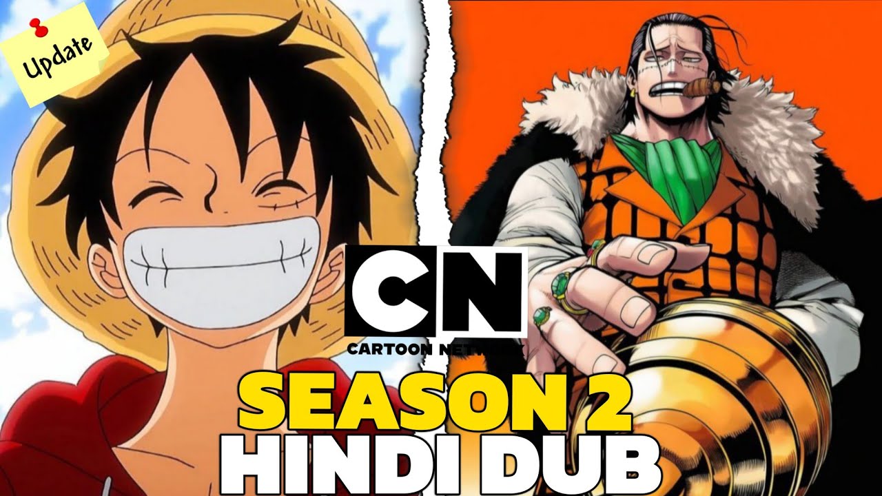 One Piece Season 2, 3, 4 Hindi Dub Coming Soon On Cartoon Network India 📣 | Promo & Release Date ?