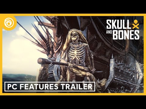 Skull and Bones: PC Features Trailer [SP-MX]