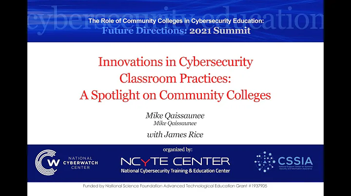 Topic 10: Innovations in Cybersecurity Classroom Practices: A Spotlight on Community Colleges