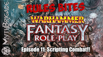 Rules Bites - S1:E11 (Warhammer Fantasy 4th Edition) - Scripting Combat w/ Roll20