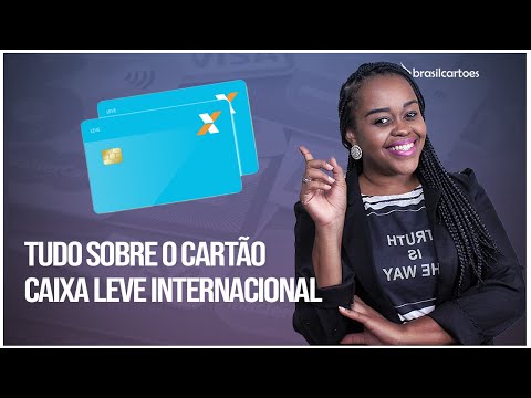 Cartão Caixa Leve Internacional: Conheça as Vantagens