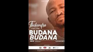 Thokenefra - BUDANA BUDANA(Prod.By Flex Khaba)