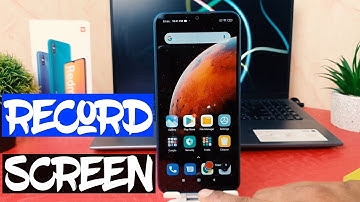 How To Record Screen On Xiaomi Redmi 9A