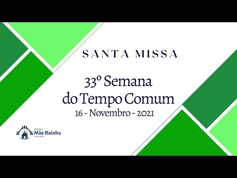 Santa Missa Santuário Mãe Rainha Olinda PE. 16.11.21