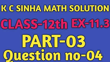 K c sinha class 12th 11.3 solution in hindi (part-03) || k c sinha 12th math solution