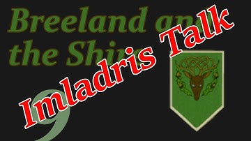 TATW: Divide & Conquer V2, Bree - 9, Imladris Talk & Dun Larach