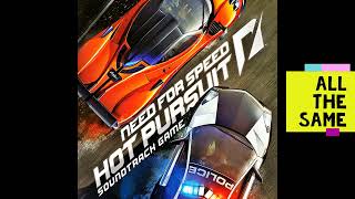 All The Same - NFS Hot Pursuit