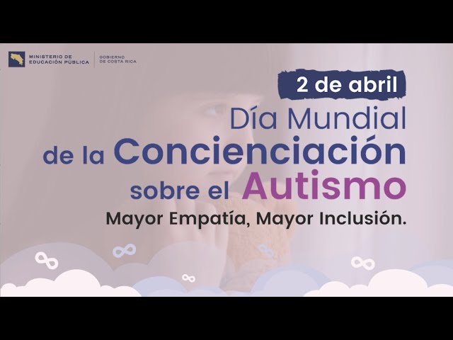 Watch Mayor Empatía, Mayor Inclusión │ 2 de abril, Día Mundial de la Concienciación sobre el Autismo on YouTube.