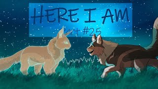 Here I Am - Brambleclaw MAP #25