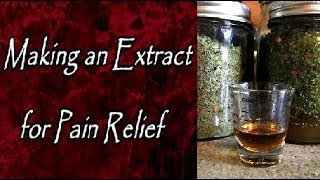Making a Pain Relief Extract