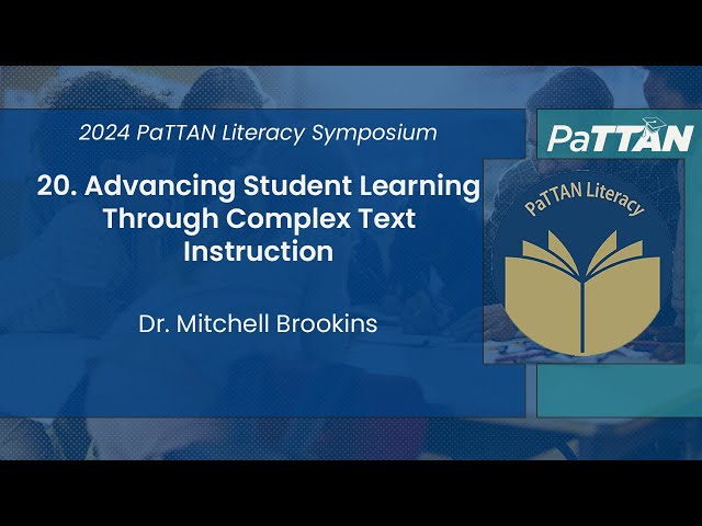 20. Advancing Student Learning Through Complex Text Instruction