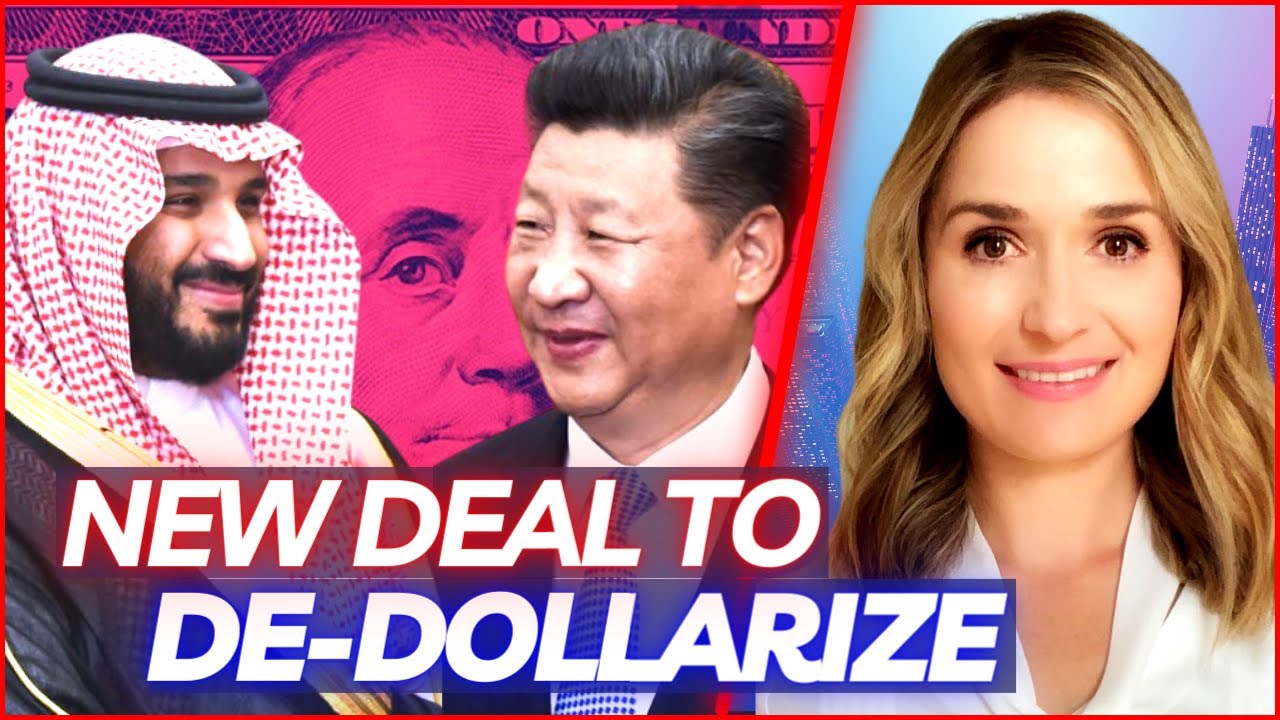 Strategy to De-Dollarize: China's Deal With Saudi Arabia Is Part of The Plan To Weaken U.S. Dollar