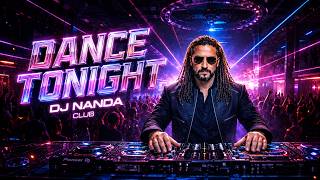 DANCE TONIGHT – DJ NANDA |  AI 