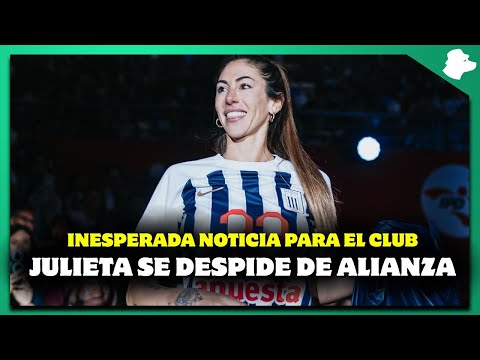 JULIETA LAZCANO SAYS GOODBYE TO ALIANZA LIMA | IS THE TRI IN DANGER?