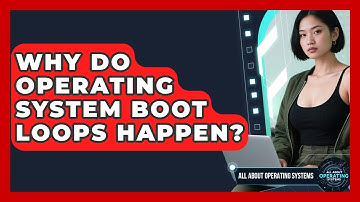 Why Do Operating System Boot Loops Happen? - All About Operating Systems