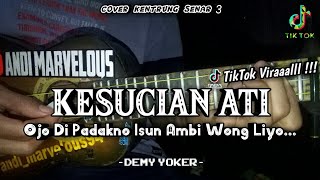 KESUCIAN ATI - DEMY YOKER || Cover Kentrung Senar 3 By Andi Marvelous