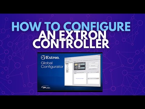 How to configure an Extron Controller | Level 1