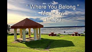 Miniatura de vídeo de "Tinapu - Where You Belong"
