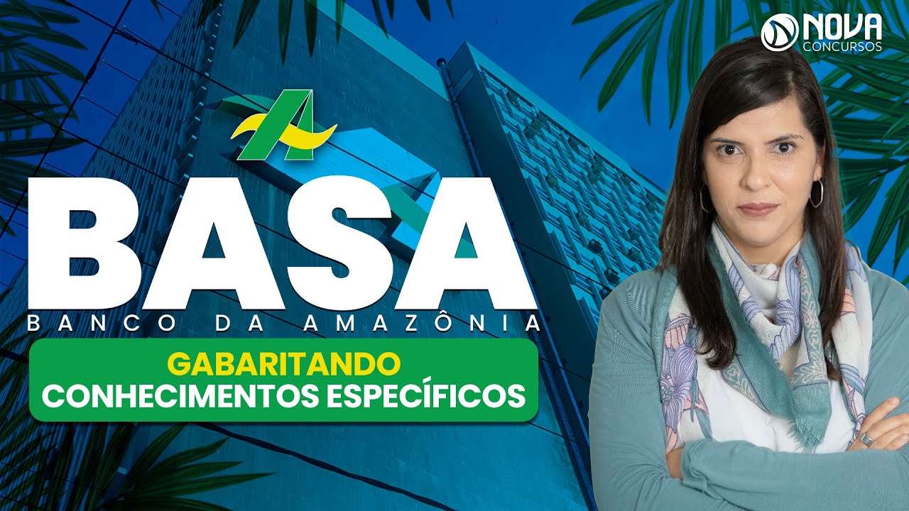 Concurso BASA 2022: Gabaritando Conhecimentos Específicos